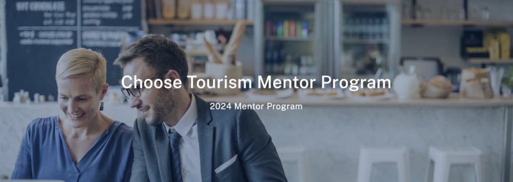 The Choose Tourism Mentor program aims to help workers in the tourism and hospitality industry in re