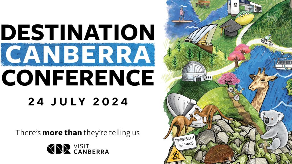 Join the Canberra region tourism industry on the 24th of July for the Destination Canberra Conferenc